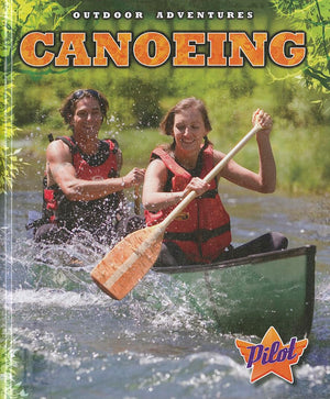 Canoeing (Outdoor Adventures),Used