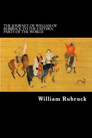 The Journey Of William Of Rubruck To The Eastern Parts Of The World,Used