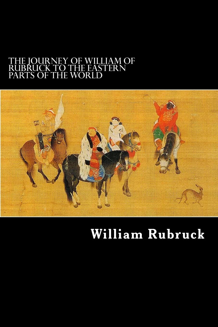 The Journey Of William Of Rubruck To The Eastern Parts Of The World,Used
