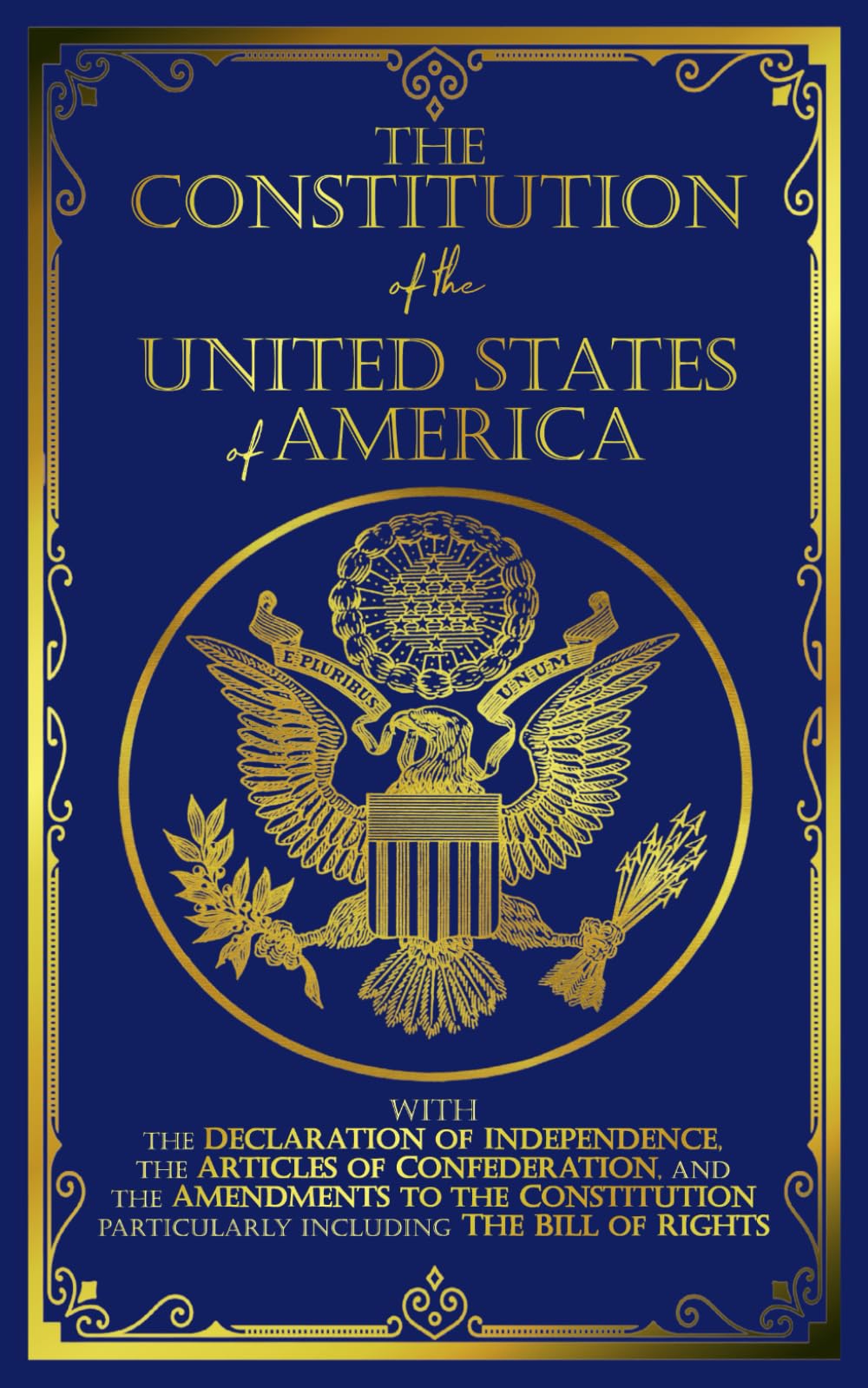 The Constitution of the United States: The Declaration of Independence and The Bill of Rights,Used