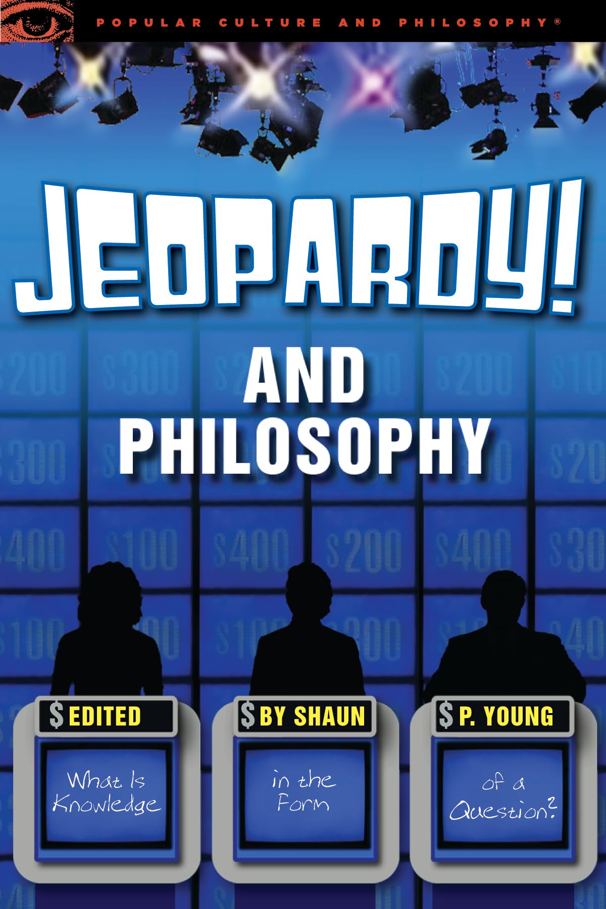 Jeopardy! and Philosophy: What is Knowledge in the Form of a Question? (Popular Culture and Philosophy),Used