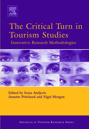 The Critical Turn in Tourism Studies: Innovative Research Methodologies (Routledge Advances in Tourism),Used
