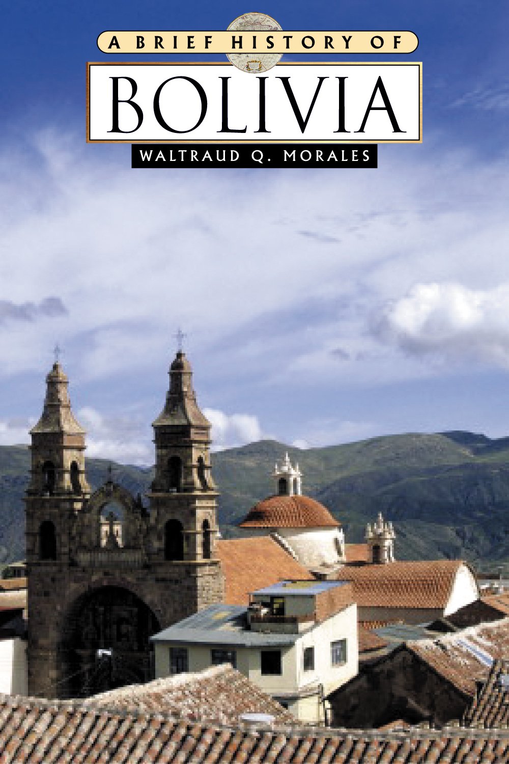 A Brief History Of Bolivia,Used
