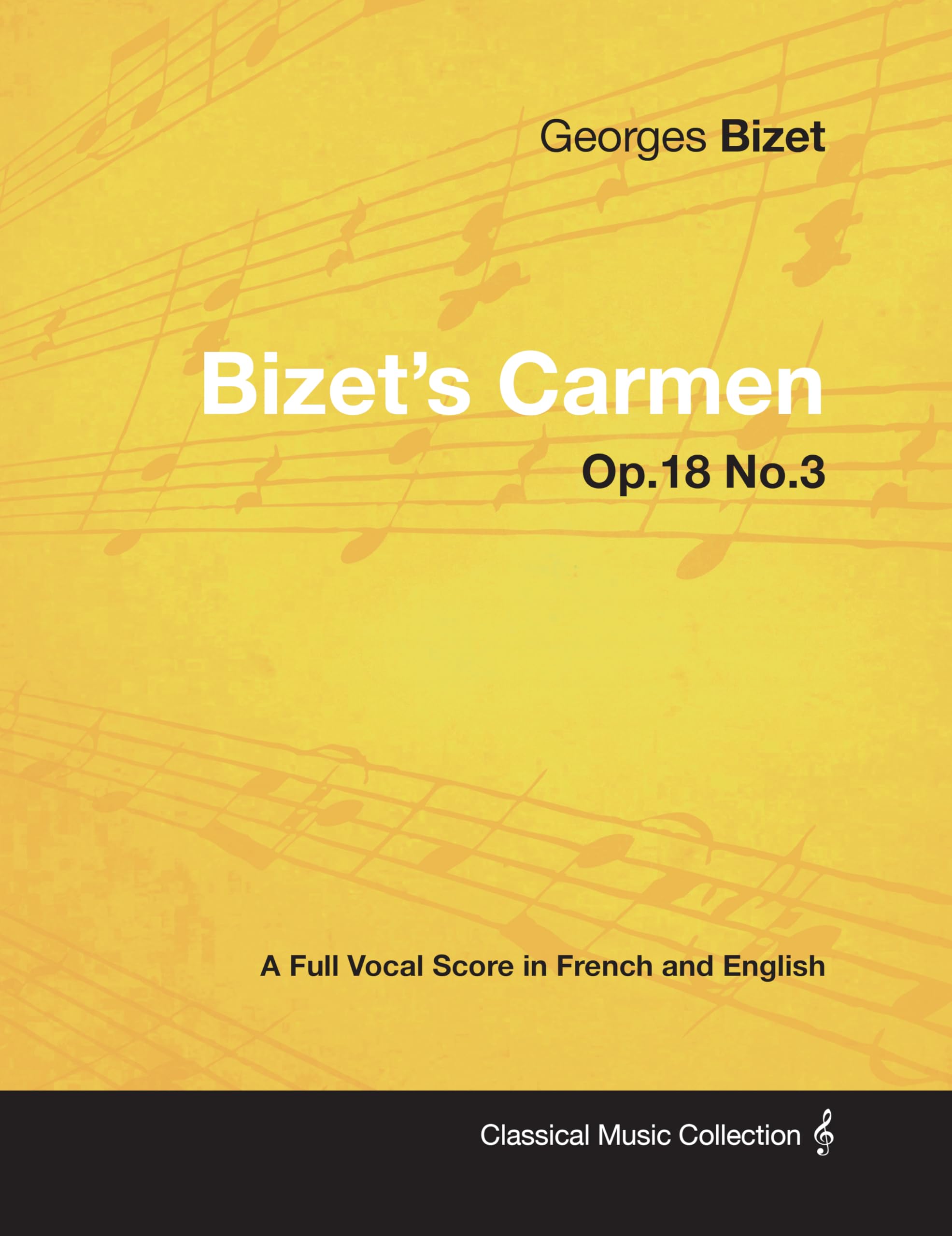 Bizet's Carmen  A Full Vocal Score in French and English,Used
