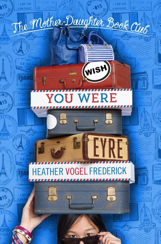 Wish You Were Eyre (The MotherDaughter Book Club),Used