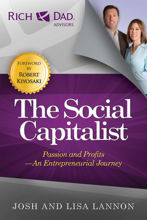 The Social Capitalist: Passion and Profits  An Entrepreneurial Journey (Rich Dad Advisors),Used