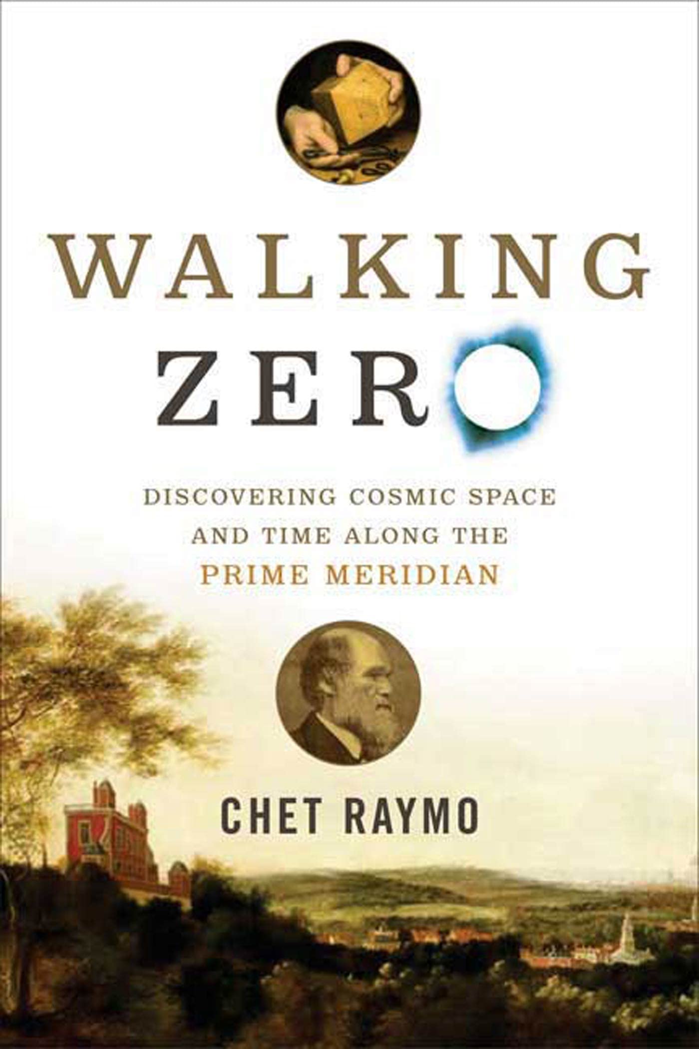 Walking Zero: Discovering Cosmic Space and Time Along the PRIME MERIDIAN,Used