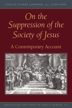 On The Suppression Of The Society Of Jesus,New
