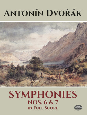 Symphonies Nos. 6 And 7 In Full Score (Dover Orchestral Music Scores)