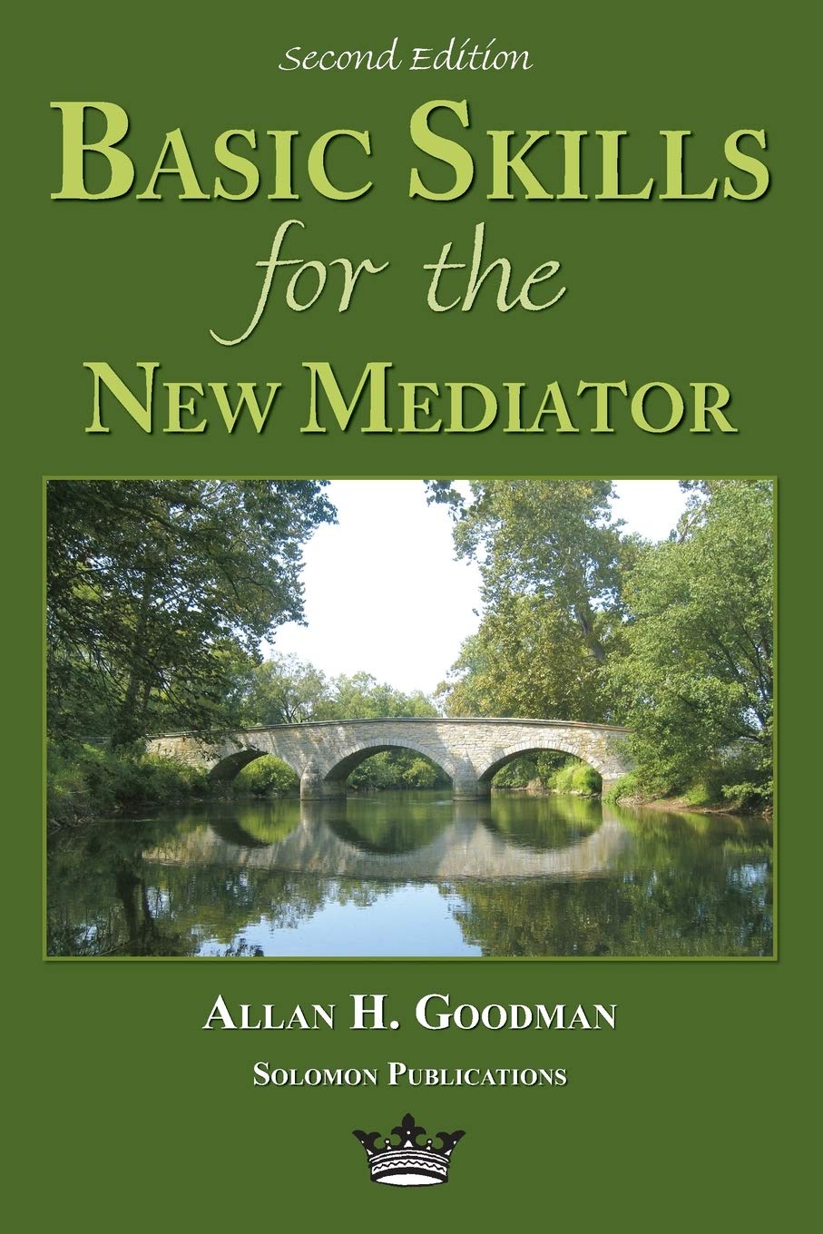 Basic Skills for the New Mediator, Second Edition,Used