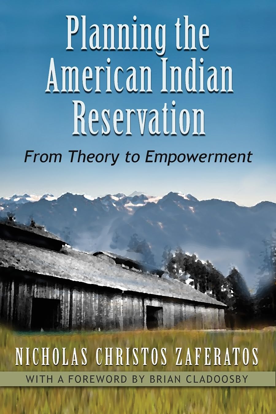 Planning The American Indian Reservation: From Theory To Empowerment,Used