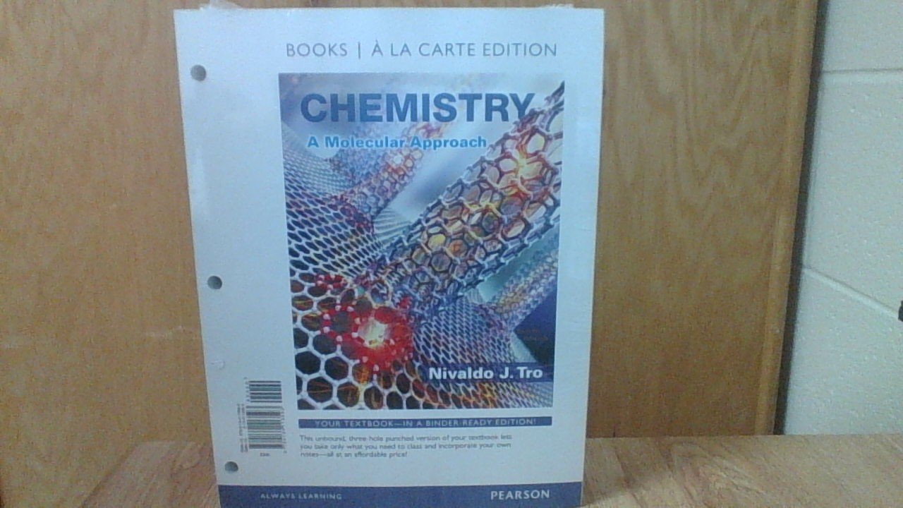 Chemistry: A Molecular Approach, Books A La Carte Edition (4Th Edition)