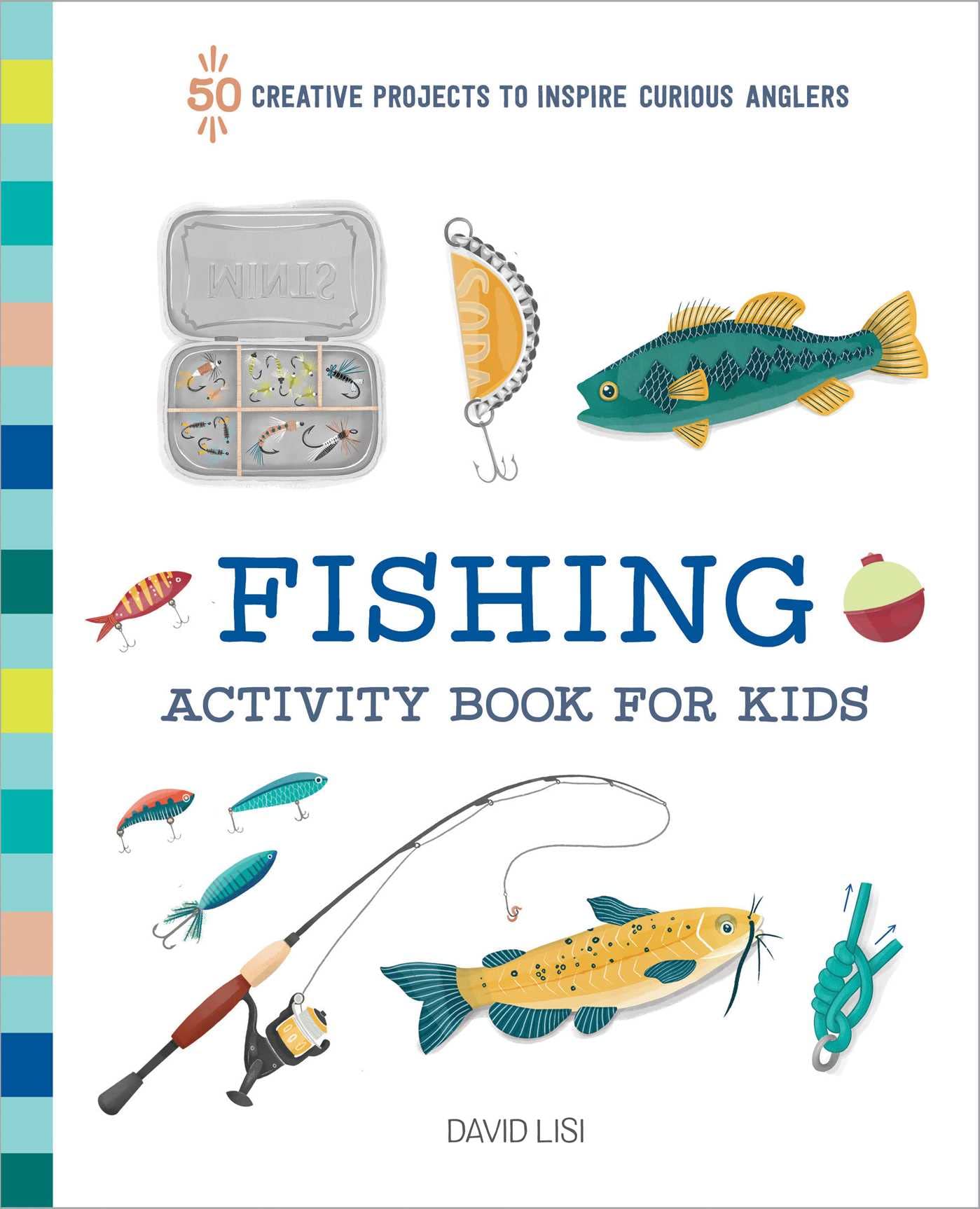 Fishing Activity Book For Kids: 50 Creative Projects To Inspire Curious Anglers (Exploring For Kids Activity Books And Journals),Used