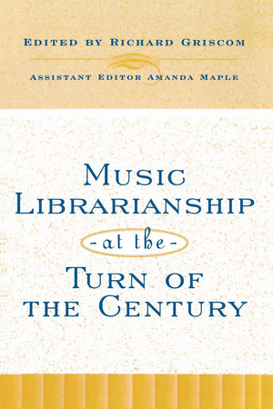 Music Librarianship At The Turn Of The Century,New