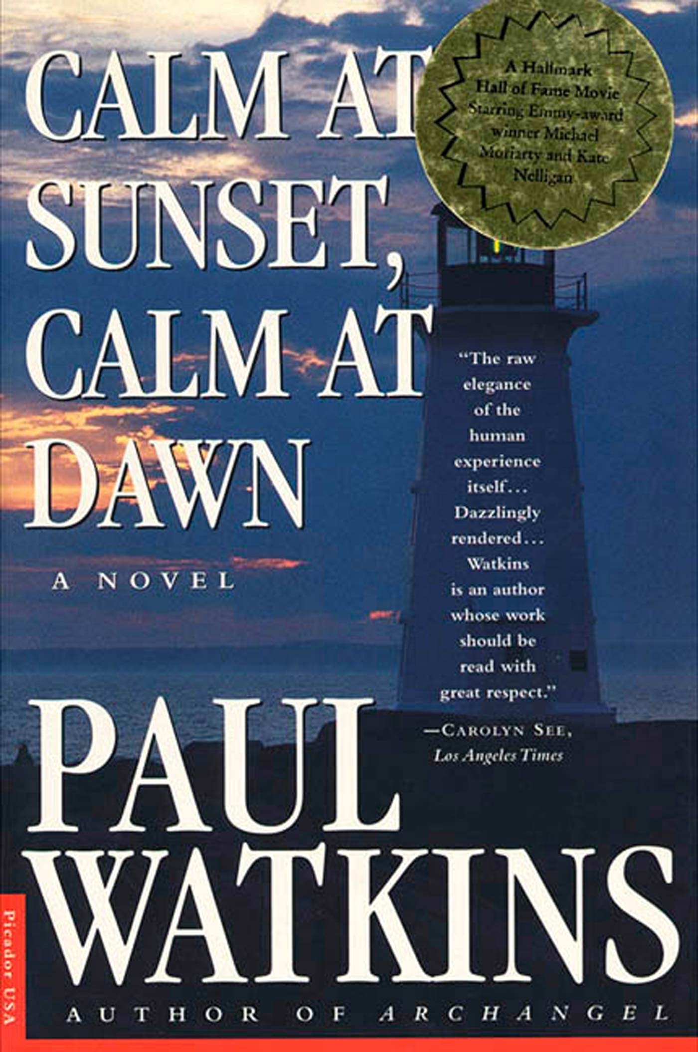 Calm at Sunset, Calm at Dawn: A Novel,Used