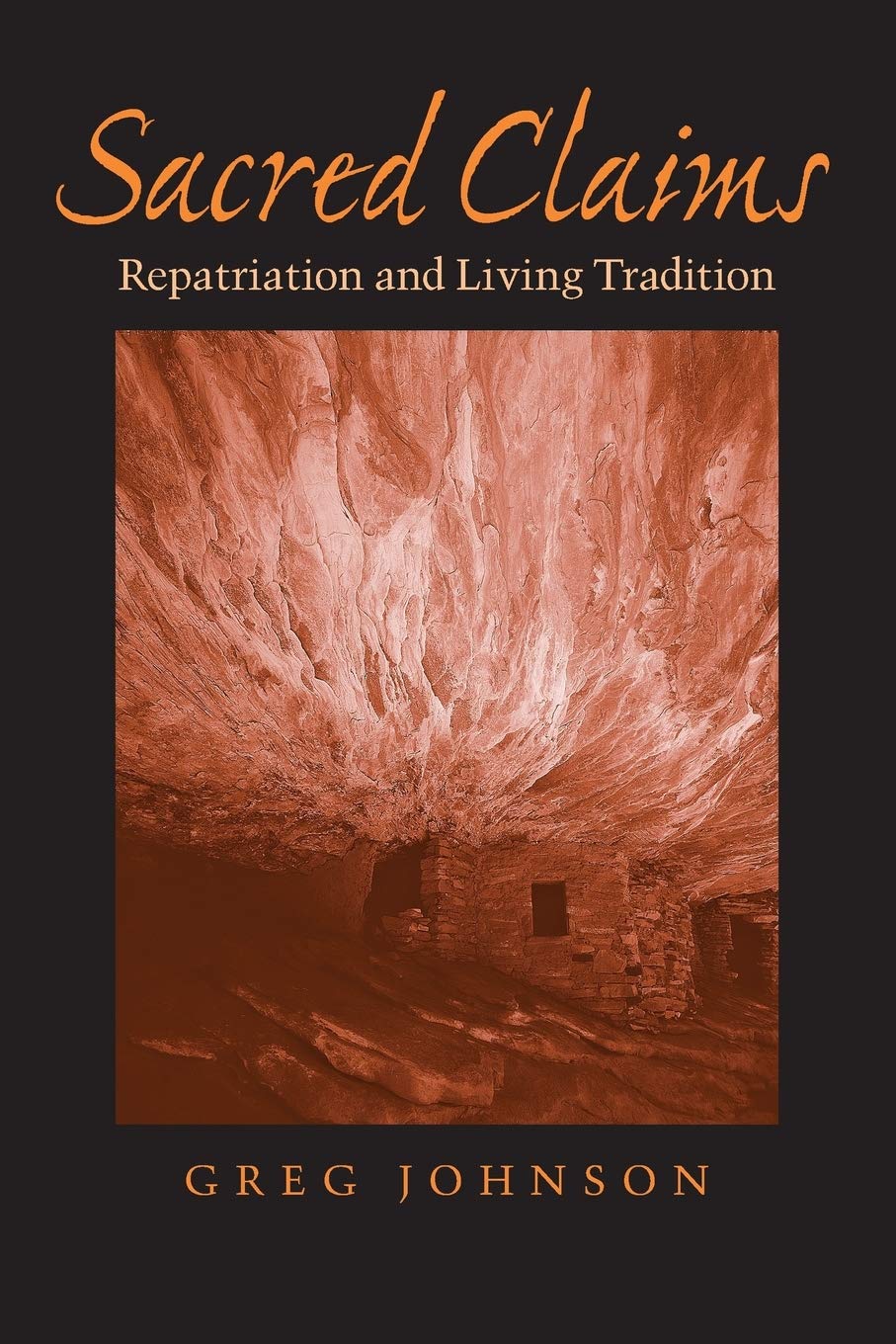 Sacred Claims: Repatriation and Living Tradition (Studies in Religion and Culture),Used
