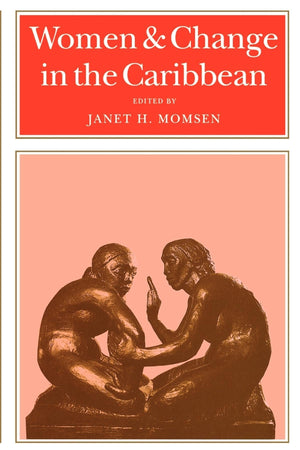 Women And Change In The Caribbean,New
