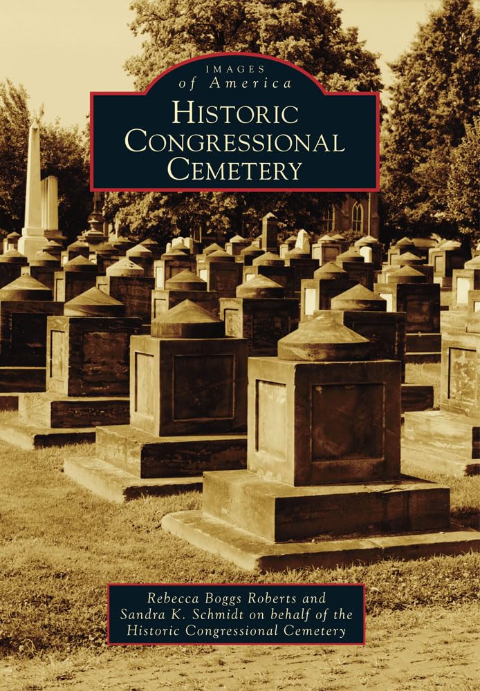 Historic Congressional Cemetery (Images Of America),Used