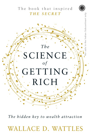 The Science Of Getting Rich: The Hidden Key To Wealth Attraction