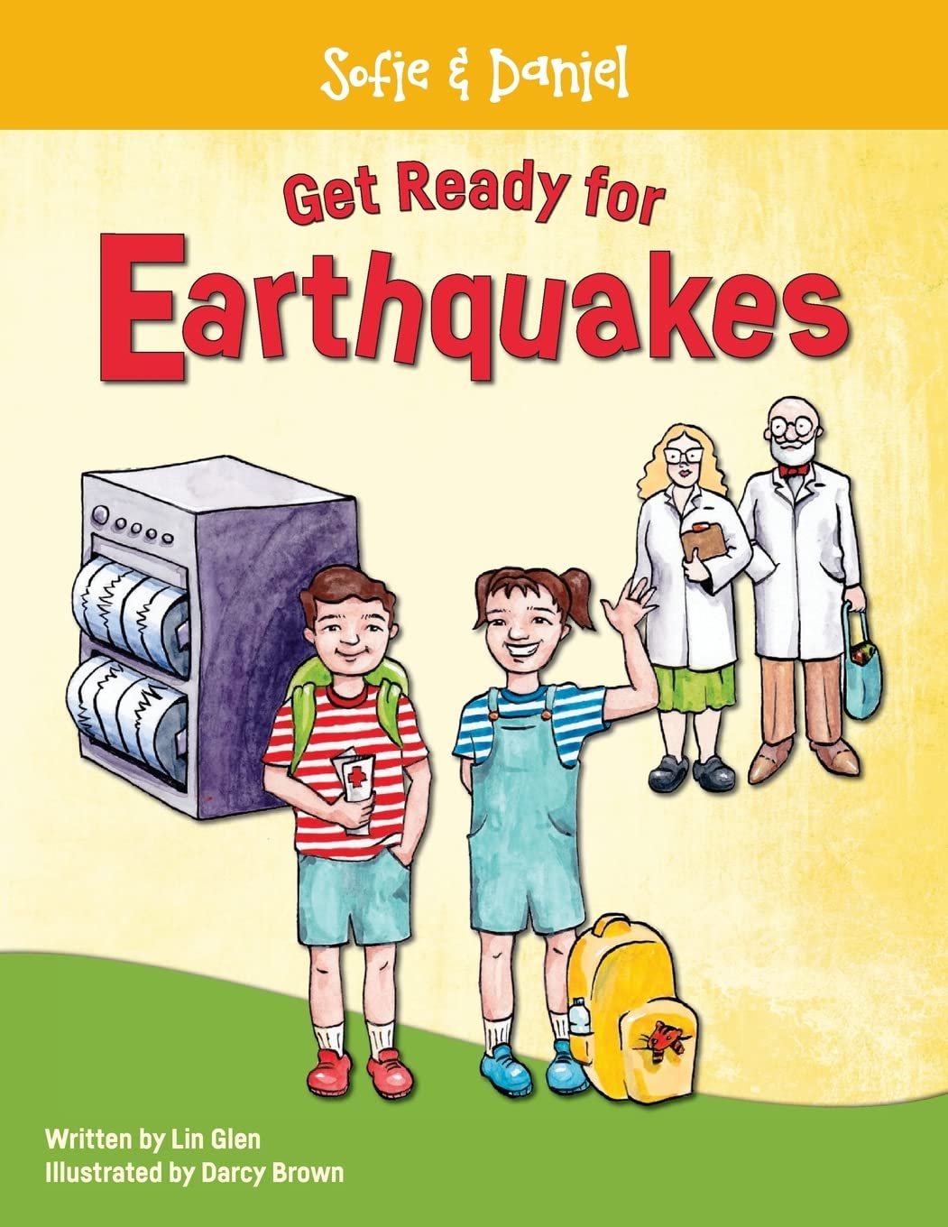 Sofie And Daniel Get Ready For Earthquakes: The Earthquake Preparation Book For Families And Kids,Used