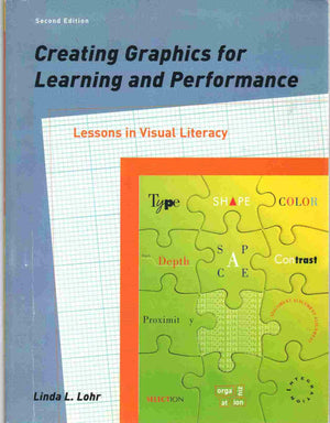 Creating Graphics for Learning and Performance: Lessons in Visual Literacy,Used
