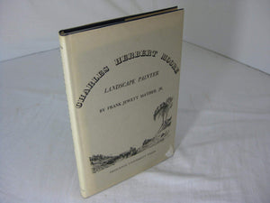 Charles Herbert Moore: Landscape Painter,Used