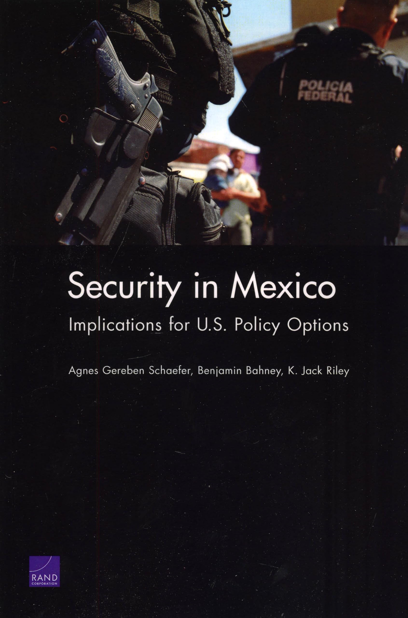 Security In Mexico: Implications For U.S. Policy Options,New