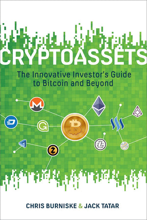 Cryptoassets: The Innovative Investor's Guide to Bitcoin and Beyond,New