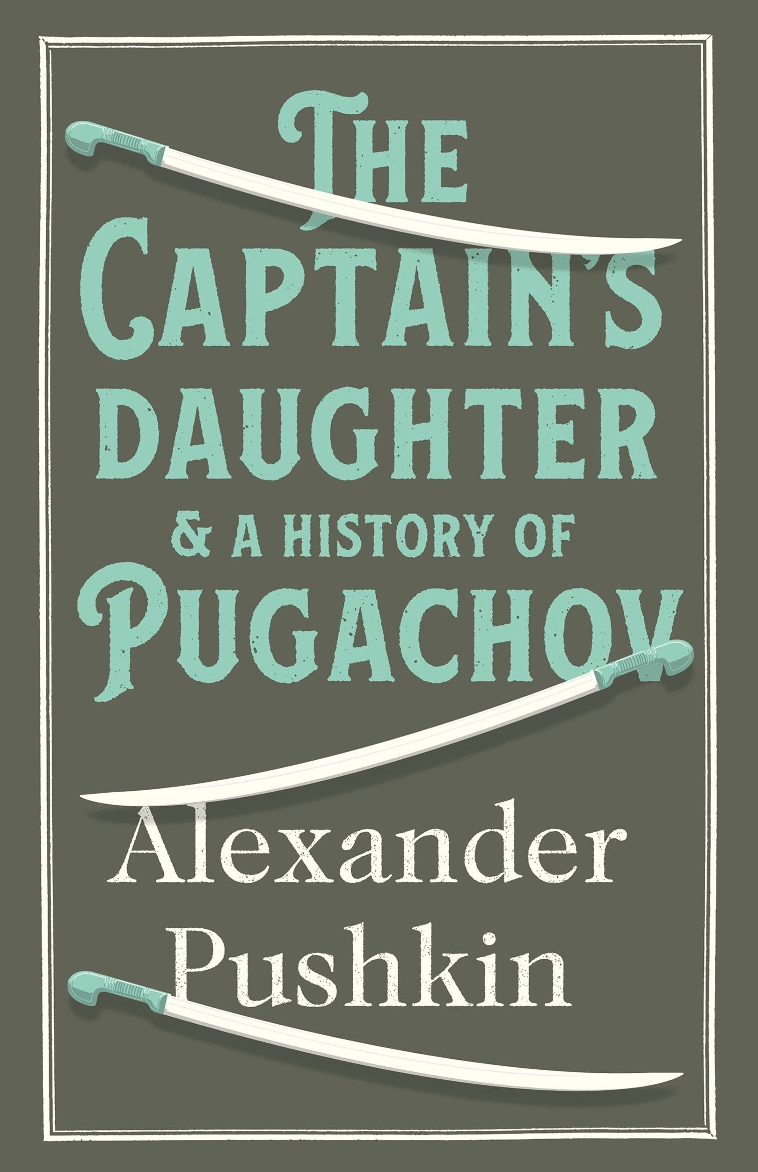 The Captain's Daughter: And the History of the Pugachev Rebellion,Used