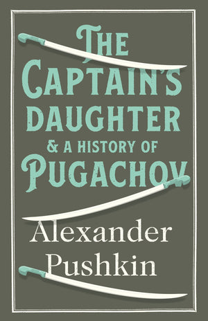 The Captain's Daughter: And the History of the Pugachev Rebellion,Used