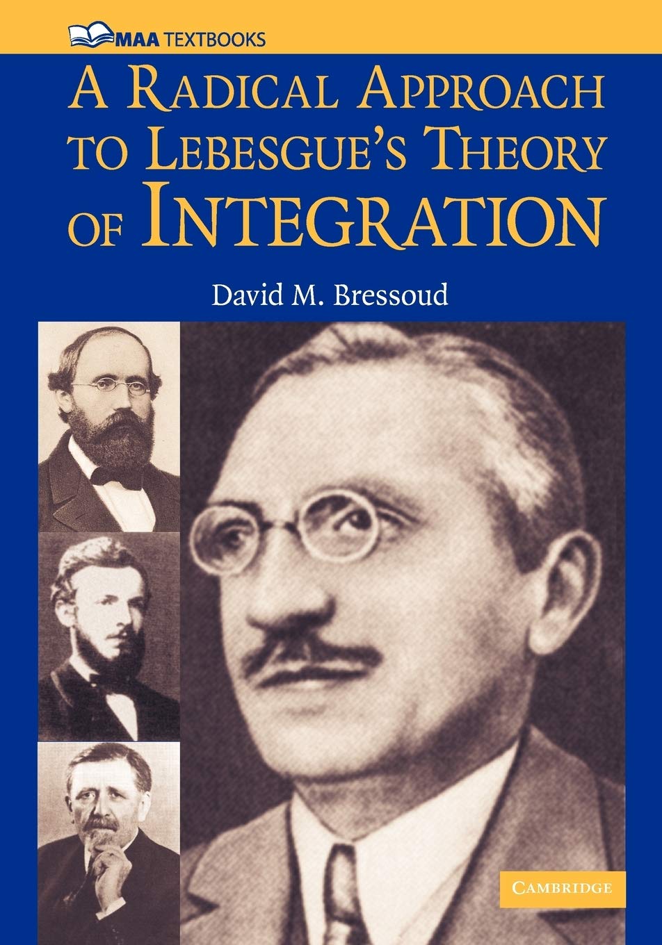 A Radical Approach to Lebesgue's Theory of Integration (Mathematical Association of America Textbooks),New