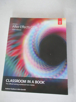 Adobe After Effects CC Classroom in a Book 2014
