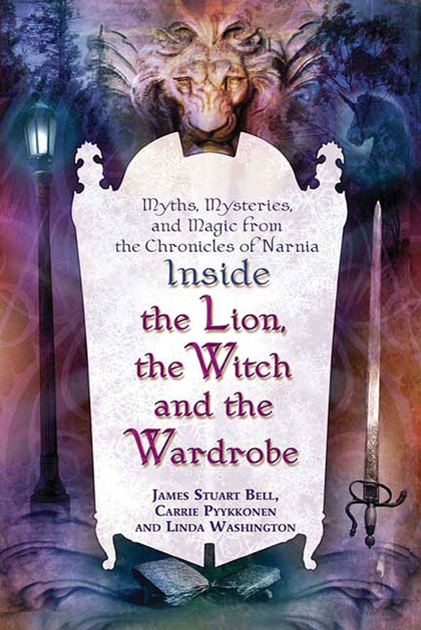 Inside 'The Lion, the Witch and the Wardrobe': Myths, Mysteries, and Magic from the Chronicles of Narnia,Used