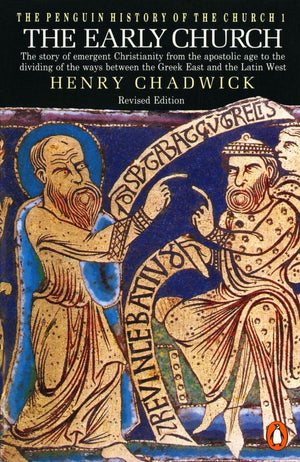 The Early Church (The Penguin History of the Church)