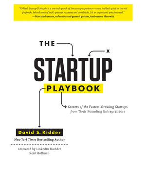 The Startup Playbook: Secrets Of The Fastestgrowing Startups From Their Founding Entrepreneurs