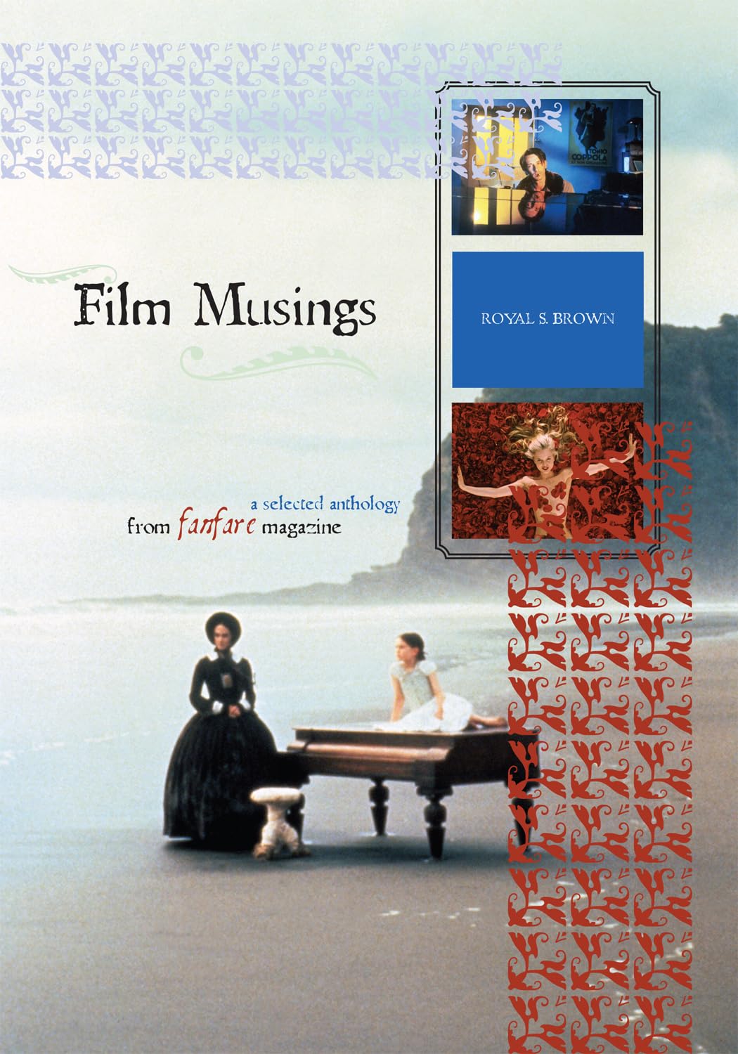 Film Musings: A Selected Anthology From Fanfare Magazine,Used
