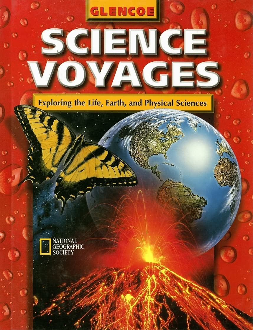 Science Voyages: Level Red: Exploring the Life, Earth, and Physcial Sciences (Glencoe Science: Level Red),Used