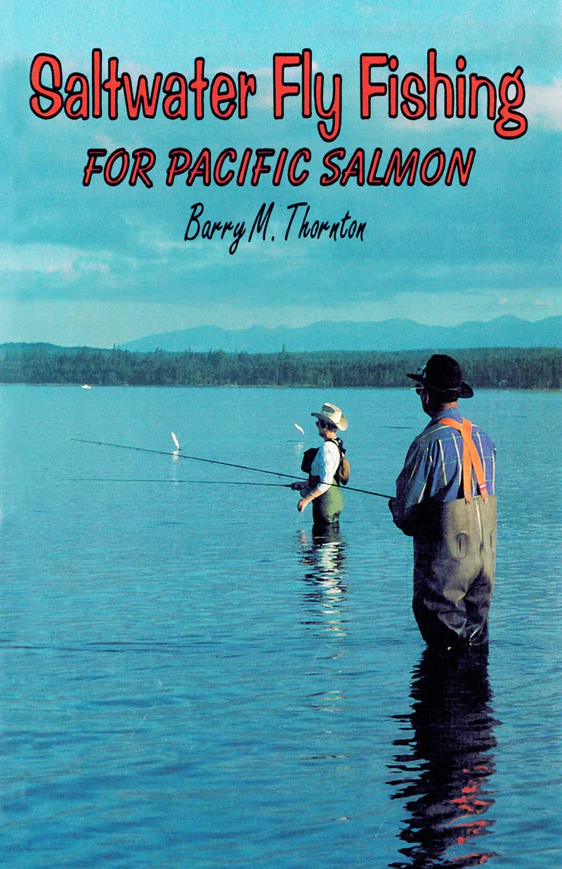 Saltwater Fly Fishing for Pacific Salmon: For Pacific Salmon,Used