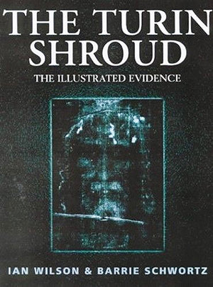 The Turin Shroud: Unshrouding the Mystery,Used