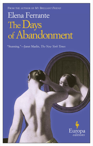 The Days of Abandonment: A Novel,Used