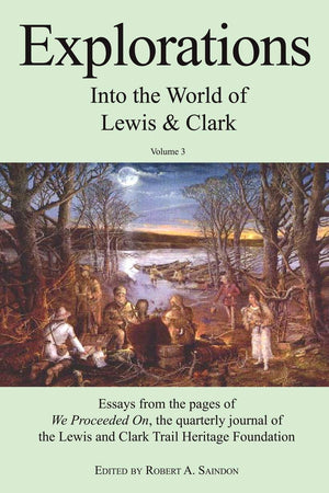 Explorations Into the World of Lewis and Clark V3 of 3,Used