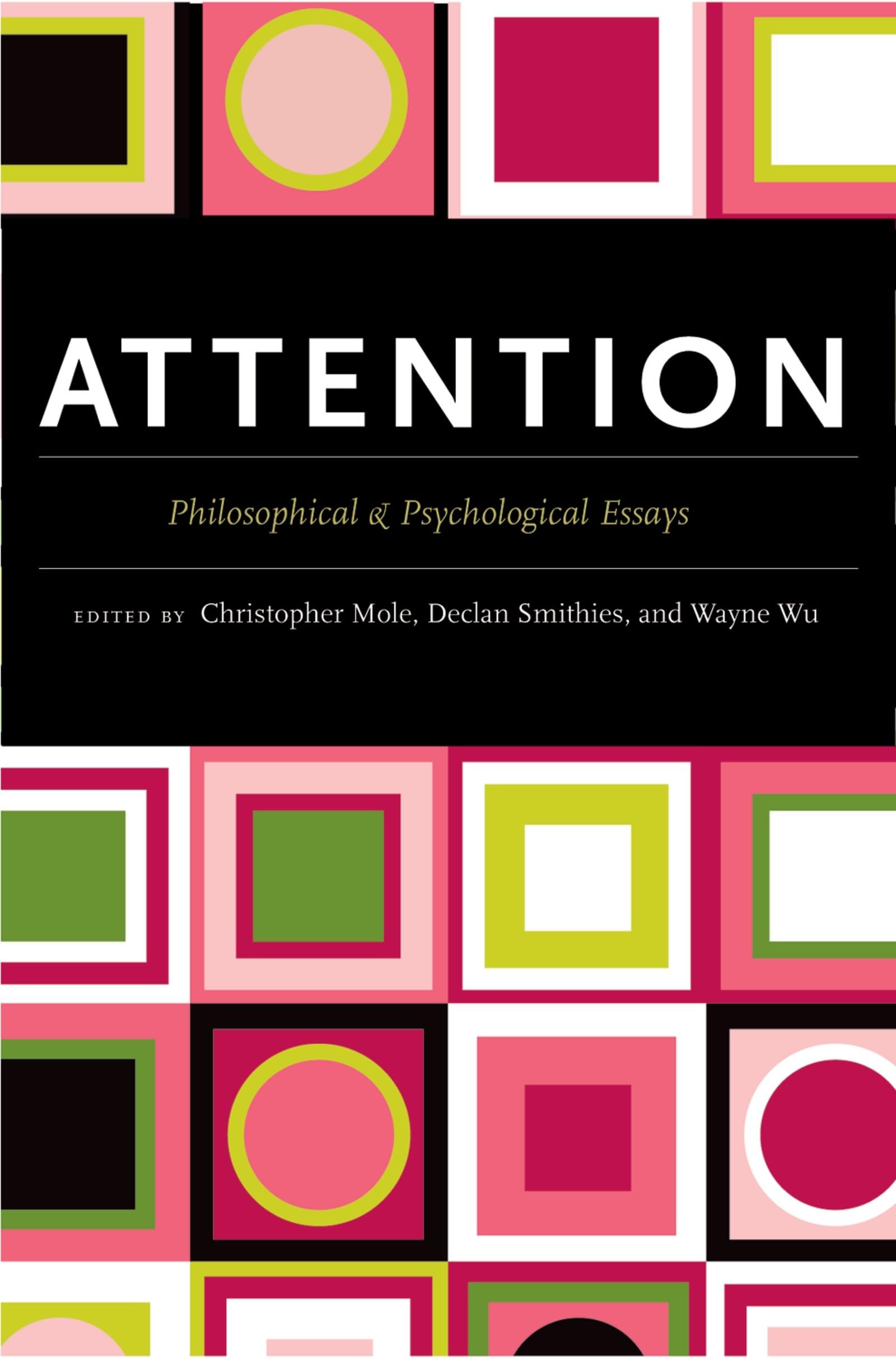 Attention: Philosophical and Psychological Essays,Used