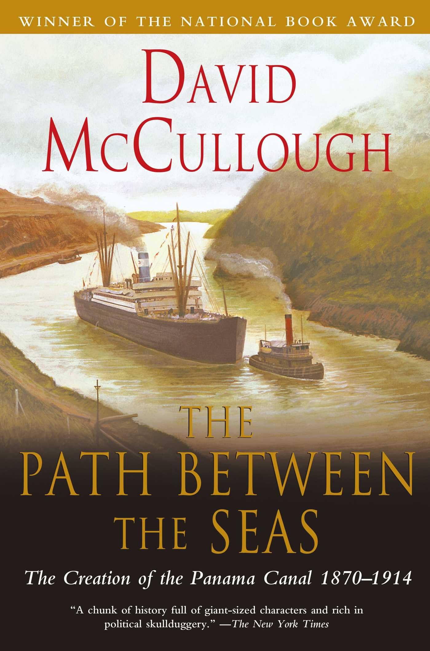 The Path Between the Seas: The Creation of the Panama Canal, 18701914,Used