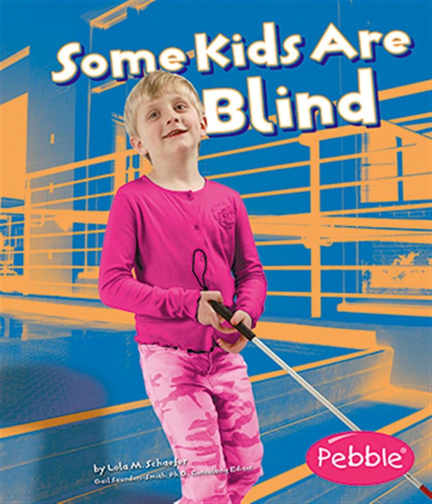 Some Kids Are Blind: Revised Edition (Understanding Differences),Used