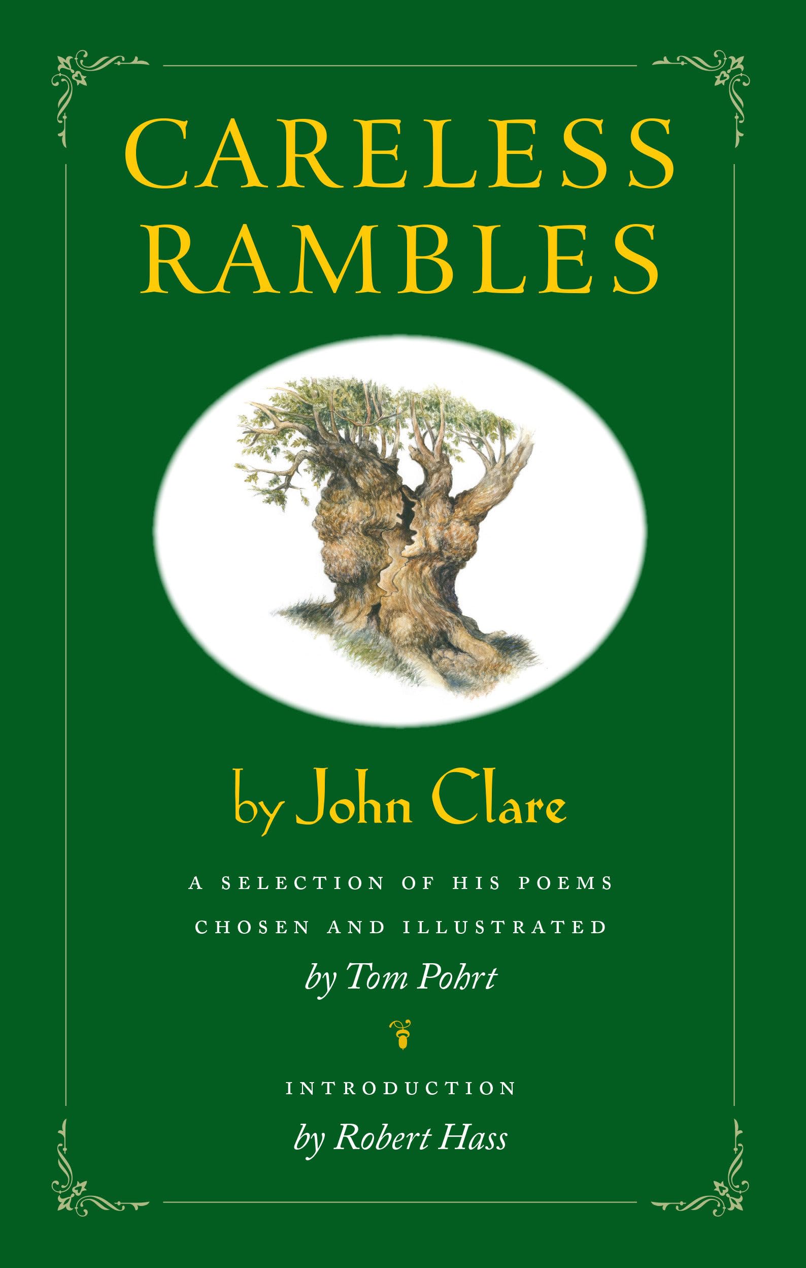 Careless Rambles by John Clare: A Selection of His Poems Chosen and Illustrated by Tom Pohrt,Used