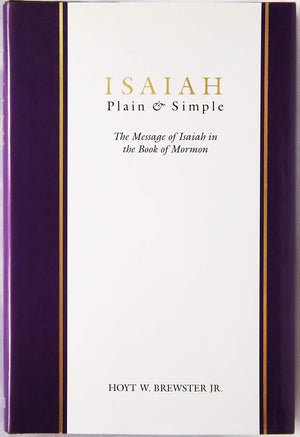Isaiah Plain & Simple: The Message of Isaiah in the Book of Mormon,Used