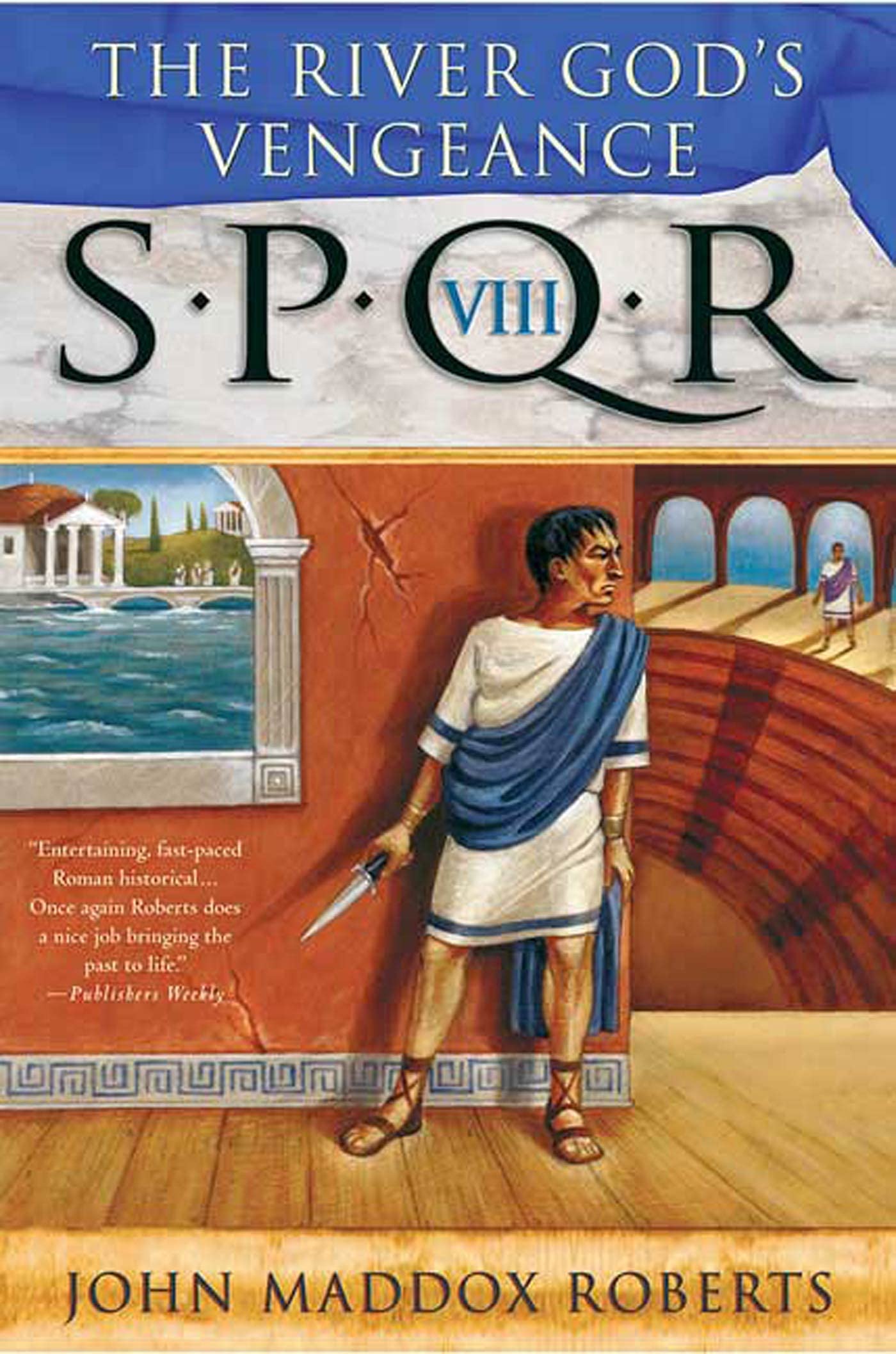 The River God's Vengeance (SPQR VIII),Used