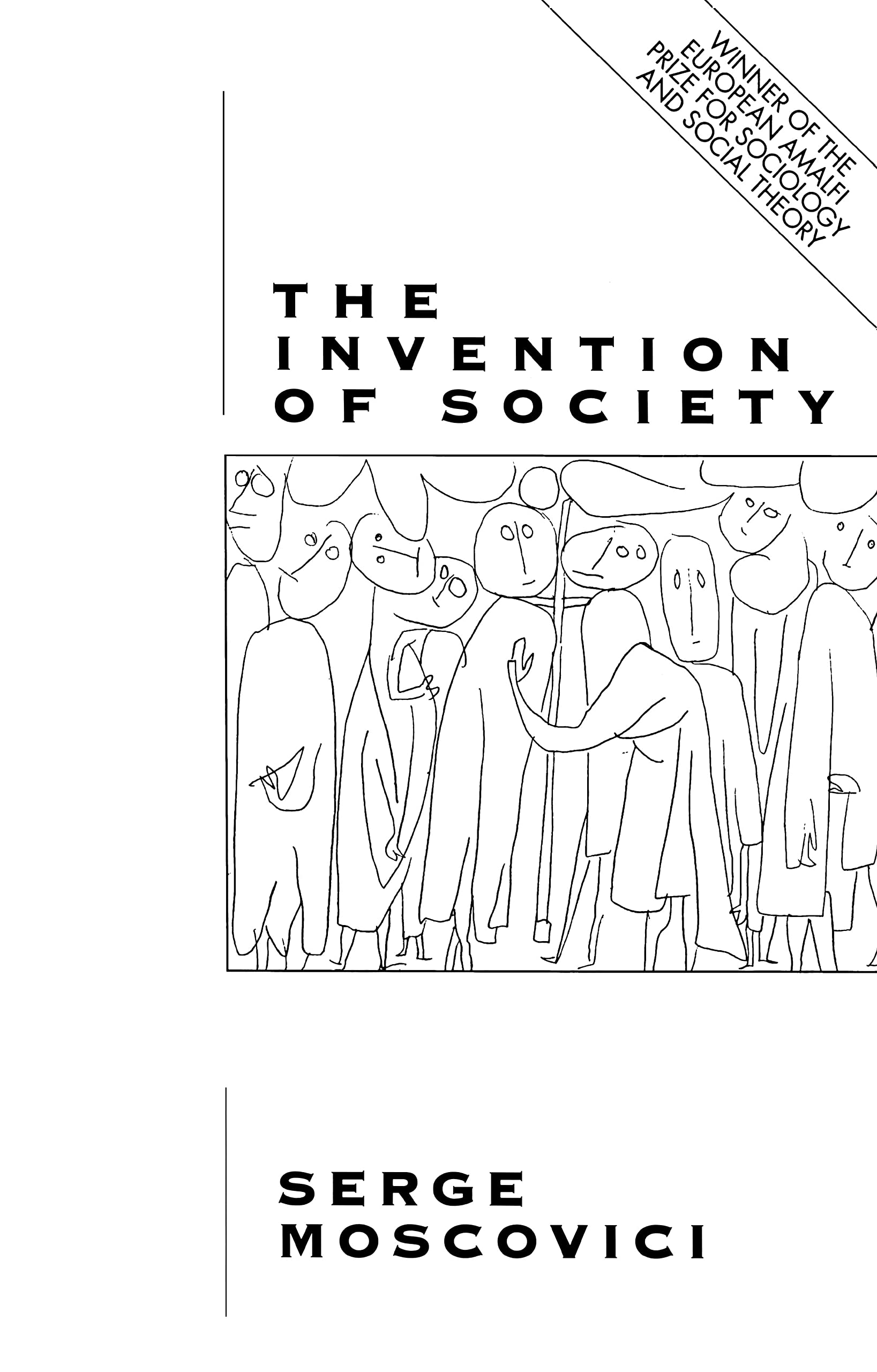 The Invention Of Society: Psychological Explanations For Social Phenomena,New