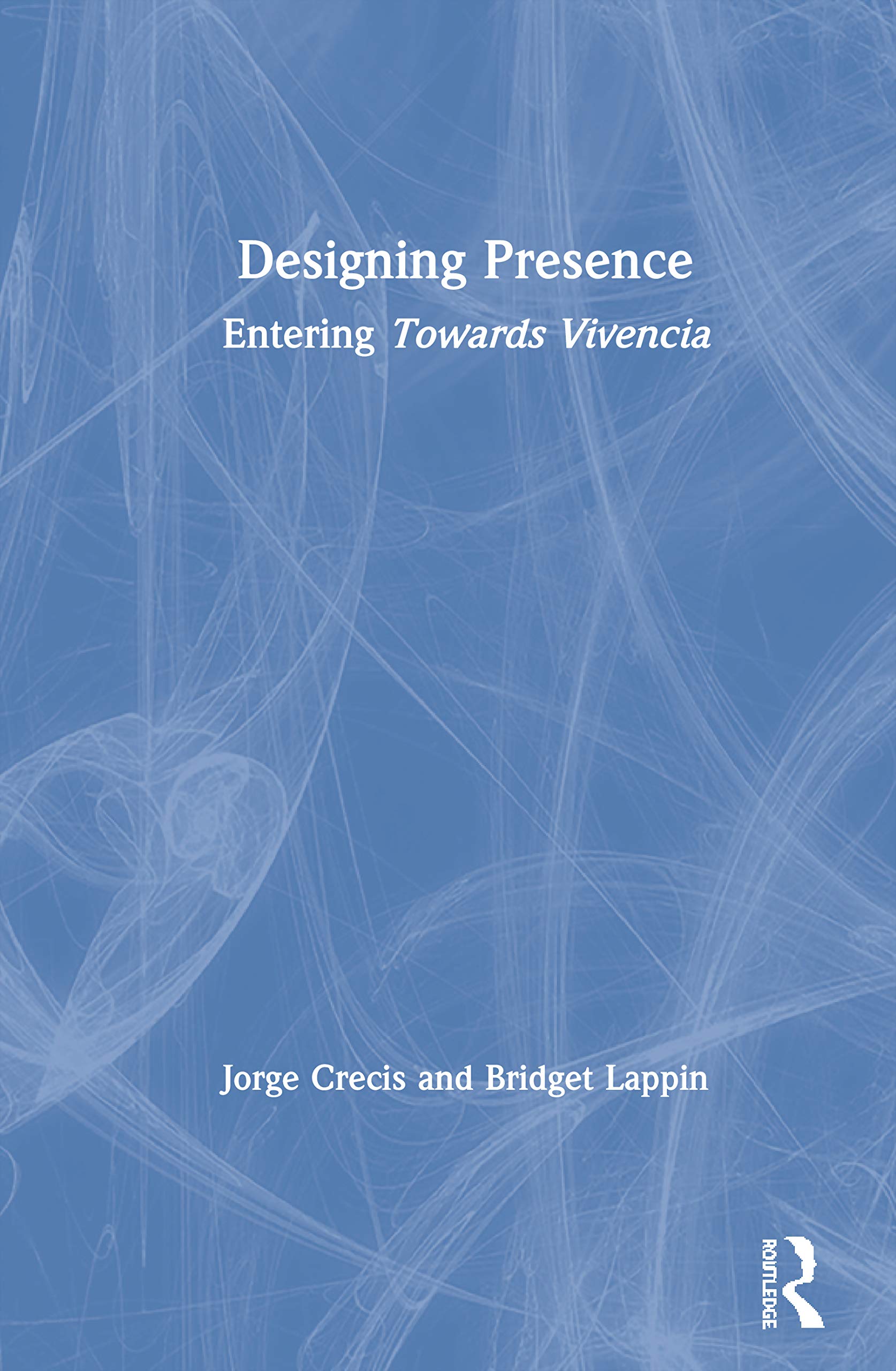 Designing Presence: Entering Towards Vivencia,New