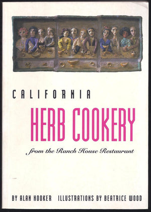 California Herb Cookery: From The Ranch House Restaurant,New